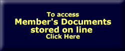 To Access Members Documents stored on Line Click Here
